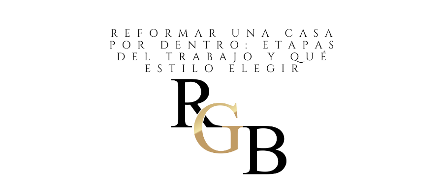 Reformar una casa por dentro: etapas del trabajo y qué estilo elegir
